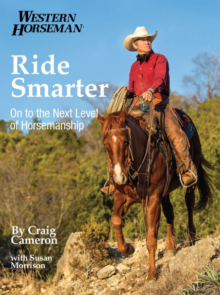 Ride Smarter: On To The Next Level Of Horsemanship