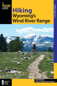 Title: Hiking Wyoming's Wind River Range, Author: Ron Adkison