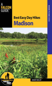 Title: Best Easy Day Hikes Madison, Author: Johnny Molloy