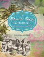 Florida Keys Cookbook: Recipes & Foodways of Paradise