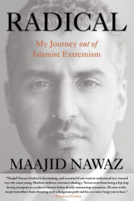 Radical: My Journey out of Islamist Extremism