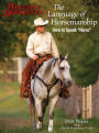 Language of Horsemanship: How To Speak 