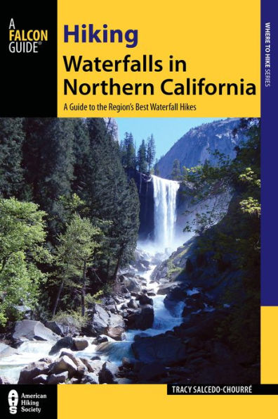 Hiking Waterfalls Northern California: A Guide to the Region's Best Waterfall Hikes