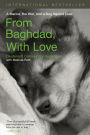 From Baghdad with Love: A Marine, the War, and a Dog Named Lava