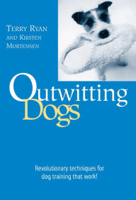 Title: Outwitting Dogs, Author: Terry Ryan