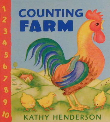 Counting Farm by Kathy Henderson, Board Book | Barnes & Noble®