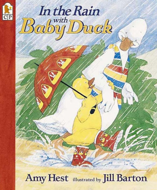 In the Rain with Baby Duck by Amy Hest, Jill Barton, Paperback | Barnes ...