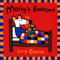Title: Maisy's Bedtime, Author: Lucy Cousins