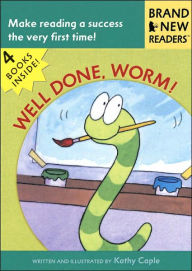 Title: Well Done, Worm!: Brand New Readers, Author: Kathy Caple