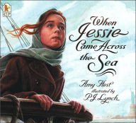 Title: When Jessie Came Across the Sea, Author: Amy Hest