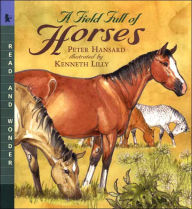 A Field Full of Horses (Read and Wonder Series)