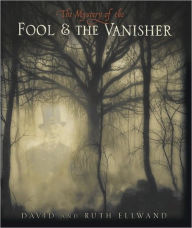 Title: The Mystery of the Fool and the Vanisher, Author: Ruth Ellwand