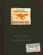 Dinosaurs (Encyclopedia Prehistorica Series)