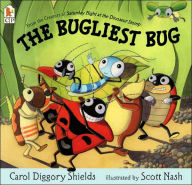 Title: The Bugliest Bug, Author: Carol Diggory Shields