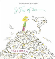 Title: So Few of Me, Author: Peter H. Reynolds