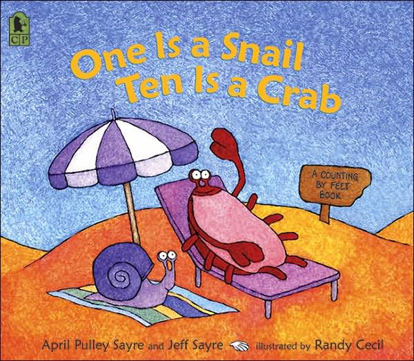 One Is a Snail, Ten is a Crab: A Counting by Feet Book