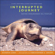 Title: Interrupted Journey: Saving Endangered Sea Turtles, Author: Kathryn Lasky