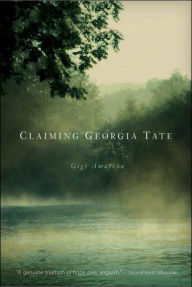 Title: Claiming Georgia Tate, Author: Gigi Amateau