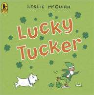 Title: Lucky Tucker, Author: Leslie McGuirk