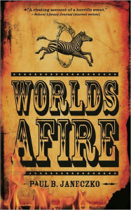 Title: Worlds Afire, Author: Paul B. Janeczko