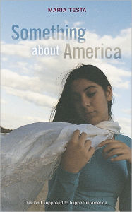 Title: Something About America, Author: Maria Testa