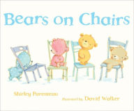Title: Bears on Chairs, Author: Shirley Parenteau
