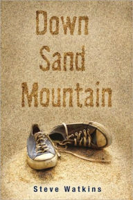 Title: Down Sand Mountain, Author: Steve Watkins