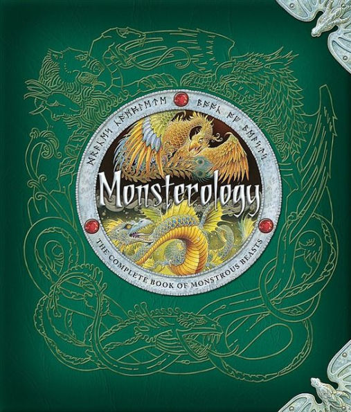 Monsterology: The Complete Book of Monstrous Creatures
