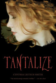Title: Tantalize (Tantalize Series #1), Author: Cynthia Leitich Smith