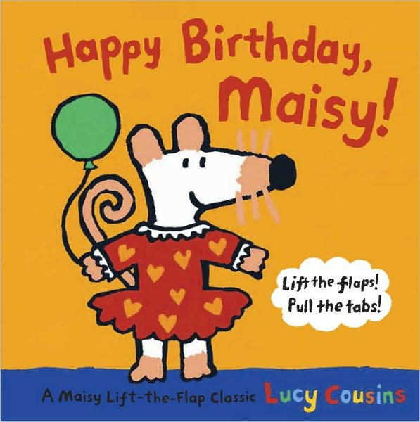 Happy Birthday, Maisy by Lucy Cousins, Hardcover | Barnes & Noble®