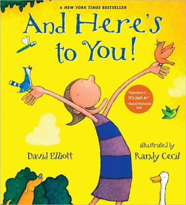 And Here's to You! by David Elliott, Randy Cecil, Paperback | Barnes ...