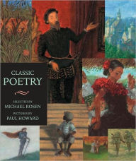 Title: Classic Poetry: Candlewick Illustrated Classic, Author: Michael Rosen