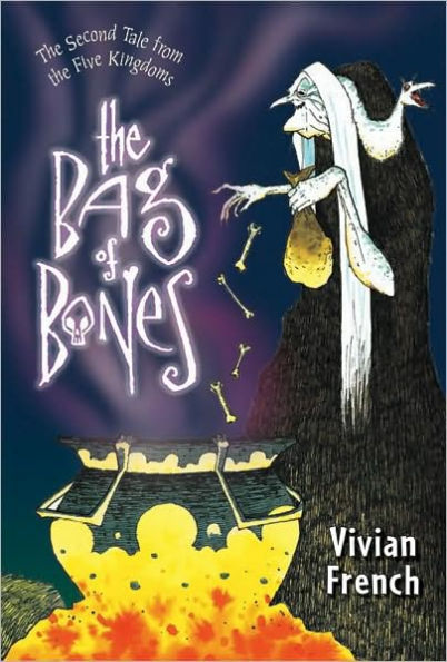 the Bag of Bones (Tales from Five Kingdoms Series #2)