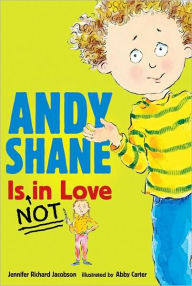 Title: Andy Shane is NOT in Love, Author: Jennifer Richard Jacobson
