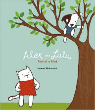 Title: Alex and Lulu: Two of a Kind, Author: Lorena Siminovich
