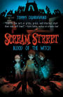 Blood of the Witch (Scream Street Series #2)