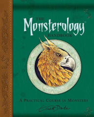 Title: The Monsterology Handbook: A Practical Course in Monsters, Author: Ernest Drake