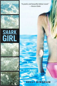 Title: Shark Girl, Author: Kelly Bingham
