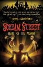 Heart of the Mummy (Scream Street Series #3)