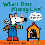 Title: Where Does Maisy Live?: A Maisy Lift-the-Flap Book, Author: Lucy Cousins