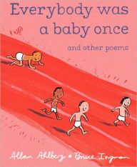 Title: Everybody Was a Baby Once: and Other Poems, Author: Allan Ahlberg