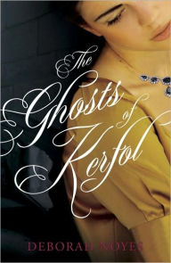 Title: The Ghosts of Kerfol, Author: Deborah Noyes