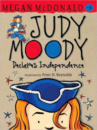 Title: Judy Moody Declares Independence (Judy Moody Series #6), Author: Megan McDonald