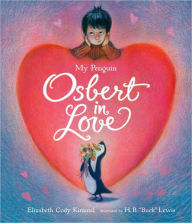 Title: My Penguin Osbert in Love: Midi Edition, Author: Elizabeth Cody Kimmel