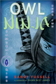 Title: Owl Ninja (Samurai Kids Series #2), Author: Sandy Fussell