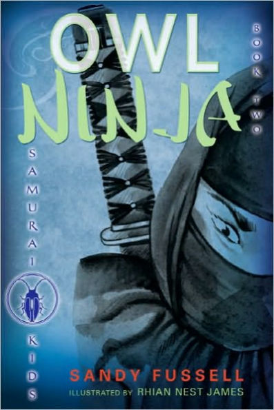 Owl Ninja (Samurai Kids Series #2)