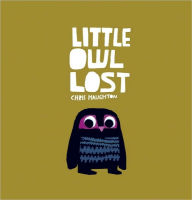 Title: Little Owl Lost, Author: Chris Haughton