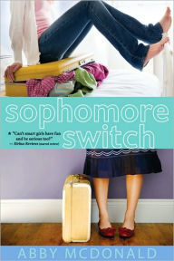 Title: Sophomore Switch, Author: Abby McDonald