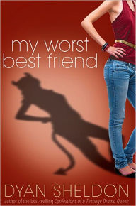 Title: My Worst Best Friend, Author: Dyan Sheldon