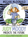 Judy Moody Predicts the Future (Judy Moody Series #4)
